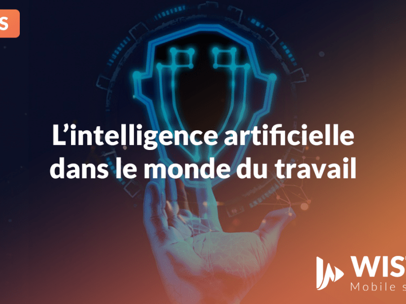 L&rsquo;IA dans le monde du travail !